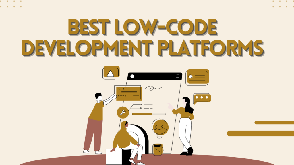 Low-Code Development Platforms