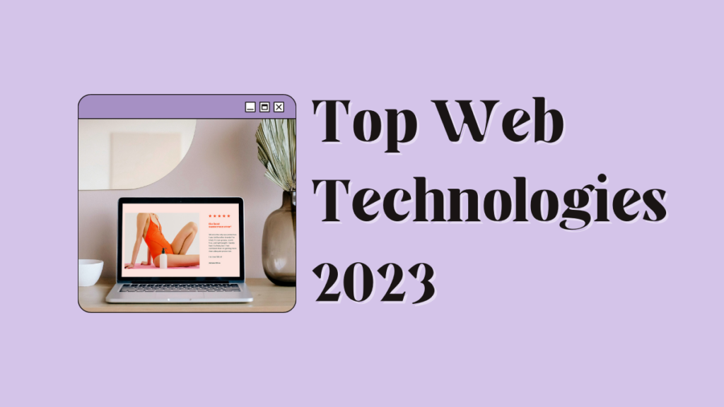Top Web Technologies 2023